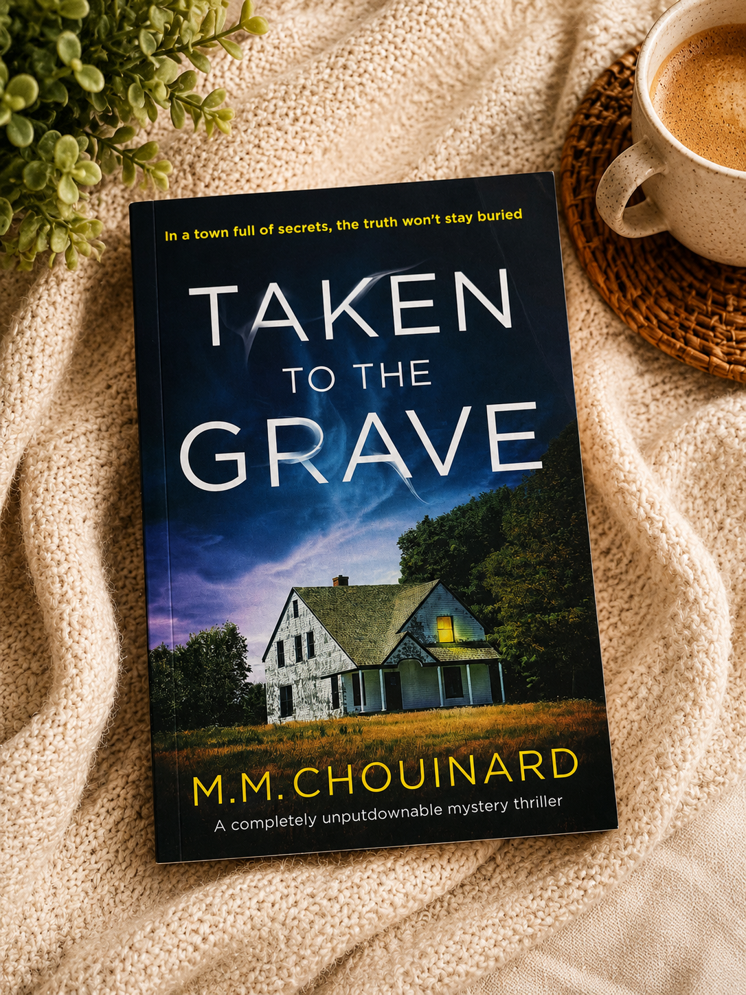 Taken to the Grave by M.M. Chouinard